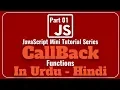 Part 01 JavaScript Mini Tutorial Series in Urdu 2018 How to Use Callback Functions in JavaScript