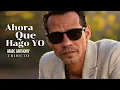 Download Lagu Marc Anthony - Ahora Qué Hago Yo 💔 Salsa que toca el Alma / Tributo