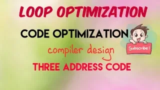 Loop Optimization in Compiler Design Learn compiler design by Stay Focused
