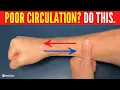 How to Instantly Improve Arm Circulation and Blood Flow