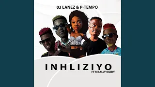 03 lanez u0026 p tempo inhliziyo official audio feat mbally ngidy