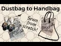 Sewing a Gucci Dust bag into a Handbag