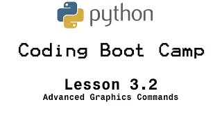 Python Boot Camp - Lesson 3 2 Advanced Graphics Commands in Turtle