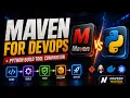 Maven for DevOps Beginners Maven Lifecycle Docker Kubernetes Python Build Tools