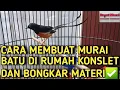Download Lagu CARA MEMBUAT MURAI BATU DI RUMAH KONSLET DAN BONGKAR MATERI✅️