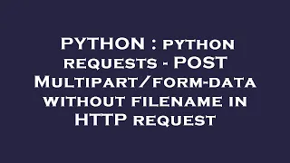 PYTHON python requests - POST