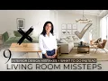 9 Living Room Interior Design Mistakes What To Do Instead