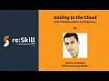 Adding to the Cloud - AWS CloudFormation for Beginners