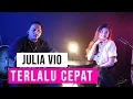 Download Lagu Julia Vio - Terlalu Cepat I Live Acoustic