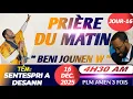 Lagu BENI JOUNEN W | PRIÈRE DU MATIN | SENTESPRI A DESANN | JOUR-16 | PLM AMEN 3 FOIS...