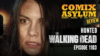 the walking dead season 11 episode 3 hunted recap and review