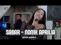 Download Lagu SABARRR - NONIK APRILIA - ALINDRA MUSIK SUPER JANDUT 