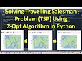 Solving Travelling Salesman TSP Using 2 Opt Algorithm in Python