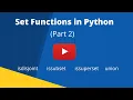 Set Functions in python part 2 isdisjoint issubset issuperset union let s learn coding with me