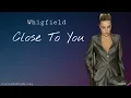 Download Lagu Close To You - Whigfield (lyrics)