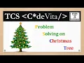 04 TCS CodeVita 2020 Chritmas tree TCS Code Vita Previous Question Techi Sugan