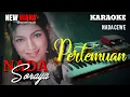 Lagu #PERTEMUAN#NADA SORAYA#KARAOKE#TANPA VOCAL