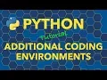 Python Additional Coding Environments Including Mobile