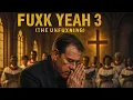 Lagu Fuxk Yeah 3 The Unfuxkening Music Video