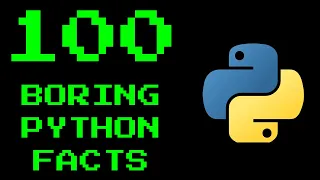 100 Boring Python Programming Facts to Fall Asleep To
