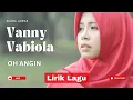 OH ANGIN | VANNY VABIOLA – Cover Nostalgia yang Bikin Ingat Kenangan Lama