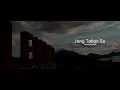 KapthenpureK - Jang Tahan Sa (Official Lyric Audio)