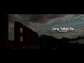 Download Lagu KapthenpureK - Jang Tahan Sa (Official Lyric Audio)