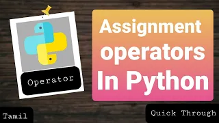 assignment operator in python tamil tamil p-10 2 Quick Through