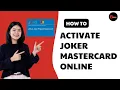 How to Activate Joker MasterCard Online 2025