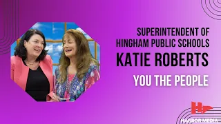 Hingham Superintendent Katie Roberts You the People