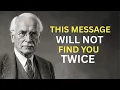This Will Only Find You When You Most Need It Carl Jung