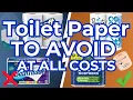 AVOID These 7 Toilet Paper Brands At All COSTS And Few That Are Safe
