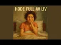 Lagu Hode full av liv