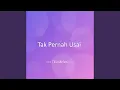 Download Lagu Tak Pernah Usai