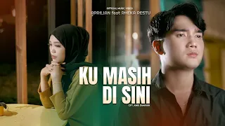 Download Aprilian ft Rheka Restu - Ku Masih Di Sini (Official Music Video) MP3