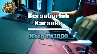 Download Bersabarlah - Karaoke nada cewek - Korg pa1000 MP3