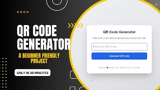 QR Code Generator Project - Step-by-Step Tutorial