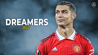 Cristiano Ronaldo 2022/23 • Dreamers • Skills \u0026 Goals | HD