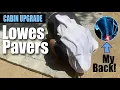 CABIN gets Lowes paver driveway saving a lot of money over concrete