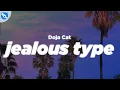 Download Lagu Doja Cat - Jealous Type (Clean - Lyrics)