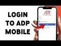 How To Login ADP Mobile ADP Mobile App Sign In Guide 2026
