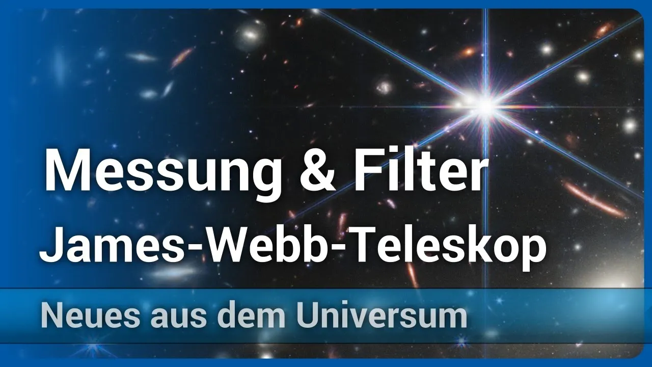 James-Webb-Teleskop • Messen und Forschen mit dem Weltraumteleskop | Andreas Müller