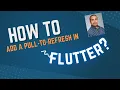 Flutter 101 How to add a Pull-to-Refresh to a ListView in Flutter