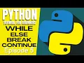 Python Tutorial WHILE LOOPS ELSE BREAK CONTINUE STATEMENTS Tagalog English Filipino 2021