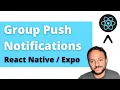 Group Push Notifications React Native Expo Native Notify