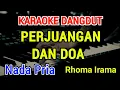 Download Lagu PERJUANGAN DAN DOA - Karaoke Nada Pria [ Rhoma Irama ]