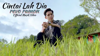 cintai lah dia revo ramon official musik video 