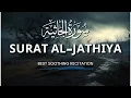 Download Lagu Surah Al-Jathiyah | By Sheikh Abdur-Rahman-Al Majid -As-Sudais | Arabic Text (HD) |45-سورۃ الجاثية