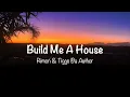 Rimon ft. Tiggs Da Author - Build Me A House (Lyrics)