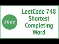 LeetCode 748 Shortest Completing Word JSer - JavaScript Algorithm